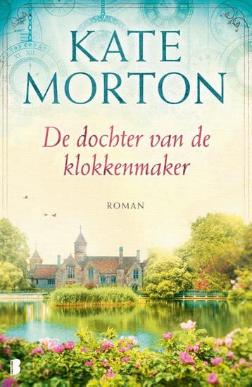 De dochter van de klokkenmaker 9789022572573 Kate Morton, Verzenden, Kate Morton