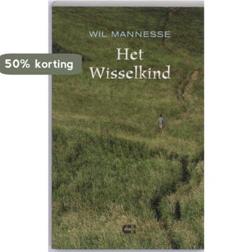 Het Wisselkind 9789086840403 W. Mannesse, Verzenden, Gelezen, W. Mannesse
