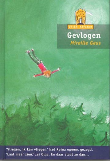 Gevlogen / Villa Alfabet Oranje 9789043702768 Mireille Geus, Verzenden, Mireille Geus