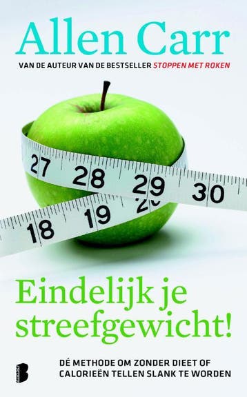 Eindelijk je streefgewicht! 9789022557570 Allen Carr, Verzenden, Zo goed als nieuw, Allen Carr