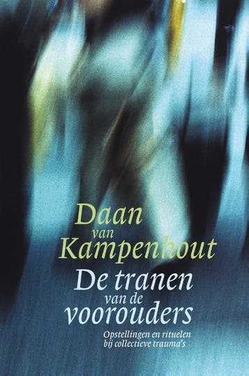 De tranen van de voorouders 9789069637853, Boeken, Verzenden, Zo goed als nieuw, Daan van Kampenhout