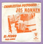Jos Mommen – Charleston-potpourri / El-Pedro (1-7-Vinyl-Sin, Ophalen of Verzenden