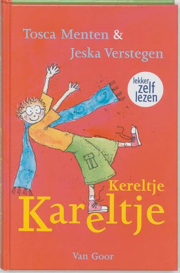 Kereltje Kareltje 9789000035830 Tosca Menten, Verzenden, Tosca Menten