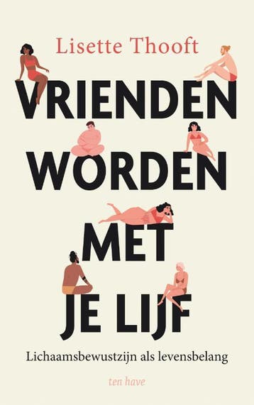 Vrienden worden met je lijf 9789025909222 Lisette Thooft, Verzenden, Lisette Thooft