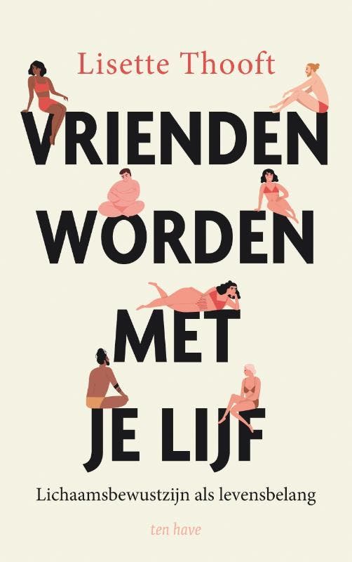 Vrienden worden met je lijf 9789025909222 Lisette Thooft, Livres, Ésotérisme & Spiritualité, Envoi