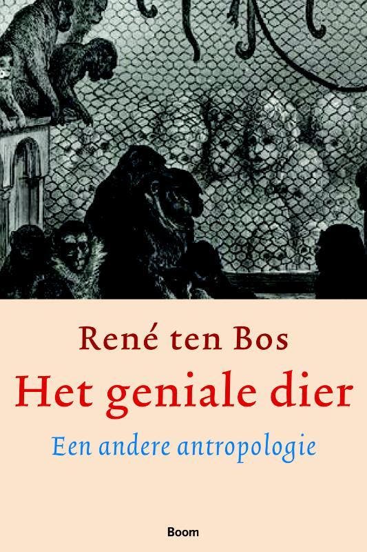 Het geniale dier 9789085061359 R. ten Bos, Boeken, Filosofie, Gelezen, Verzenden
