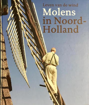 Molens In Noord-Holland 9789078381143, Verzenden