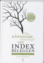 De schitterende eenvoud van indexbeleggen 9789043015882, Verzenden, Jacques Wintermans