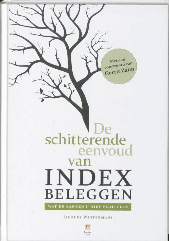De schitterende eenvoud van indexbeleggen 9789043015882, Livres, Économie, Management & Marketing, Envoi