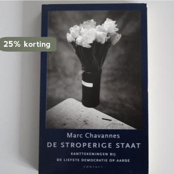 De stroperige staat 9789025406332 M. Chavannes, Verzenden, Gelezen, M. Chavannes