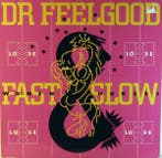 Dr. Feelgood - Fast Women &amp; Slow Horses, Verzenden, Gebruikt