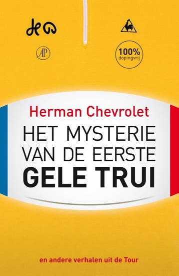 Het mysterie van de eerste gele trui 9789029588218, Verzenden, Herman Chevrolet