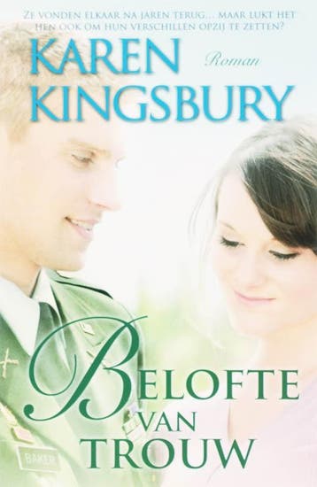 Belofte van trouw 9789029718349 Karen Kingsbury, Verzenden, Karen Kingsbury