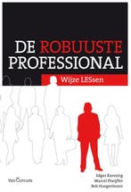 De robuuste professional 9789023249573, Verzenden, Zo goed als nieuw