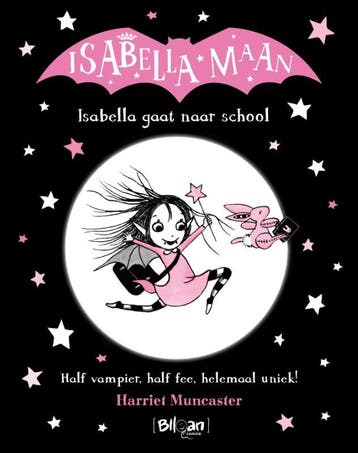 Isabella gaat naar school / Isabella Maan / 1 9789463076746, Boeken, Verzenden, Gelezen, Harriet Muncaster