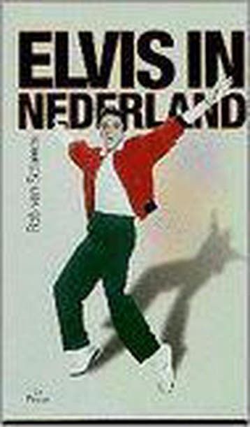 ELVIS IN NEDERLAND 9789068015553 R. van Scheers, Verzenden, R. van Scheers