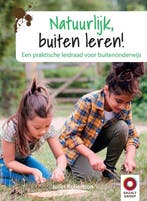 Natuurlijk, buiten leren! 9789461183262 Juliet Robertson, Boeken, Schoolboeken, Verzenden, Zo goed als nieuw, Juliet Robertson