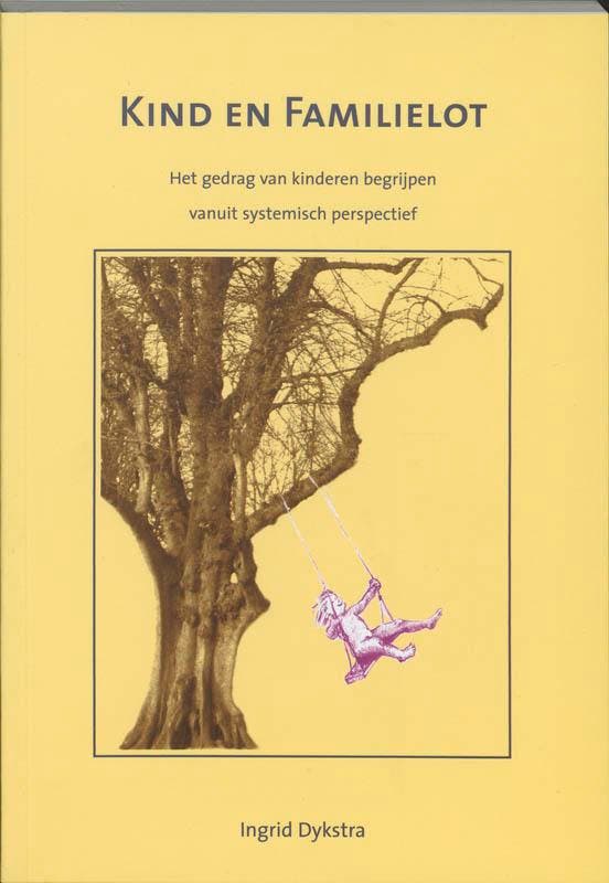 Kind en familielot 9789077290064 Ingrid Dykstra, Boeken, Psychologie, Gelezen, Verzenden