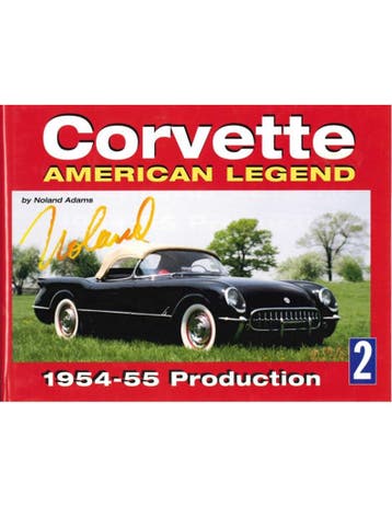 CORVETTE, AMERICAN LEGEND, 1954-55 PRODUCTION - 2, Livres