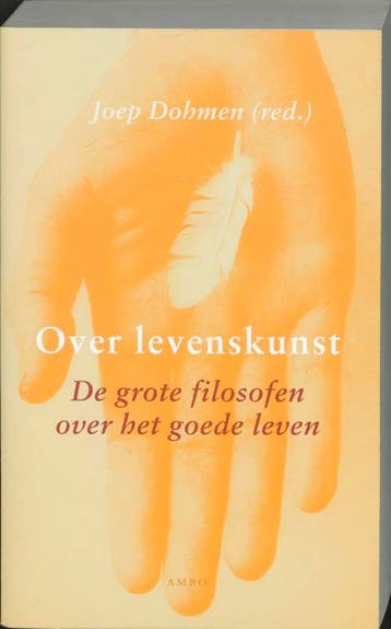 Over levenskunst 9789026319310 Joep Dohmen, Boeken, Verzenden, Gelezen, Joep Dohmen
