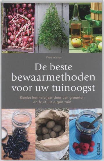 De beste bewaarmethoden voor uw tuinoogst 9789044726657, Verzenden, Gelezen, Piers Warren