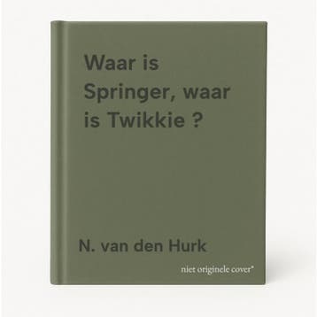 Waar is Springer, waar is Twikkie ? 9789066921191, Verzenden, N. van den Hurk