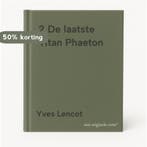 2 De laatste Titan Phaeton 9789052891651 Yves Lencot, Verzenden, Zo goed als nieuw, Yves Lencot