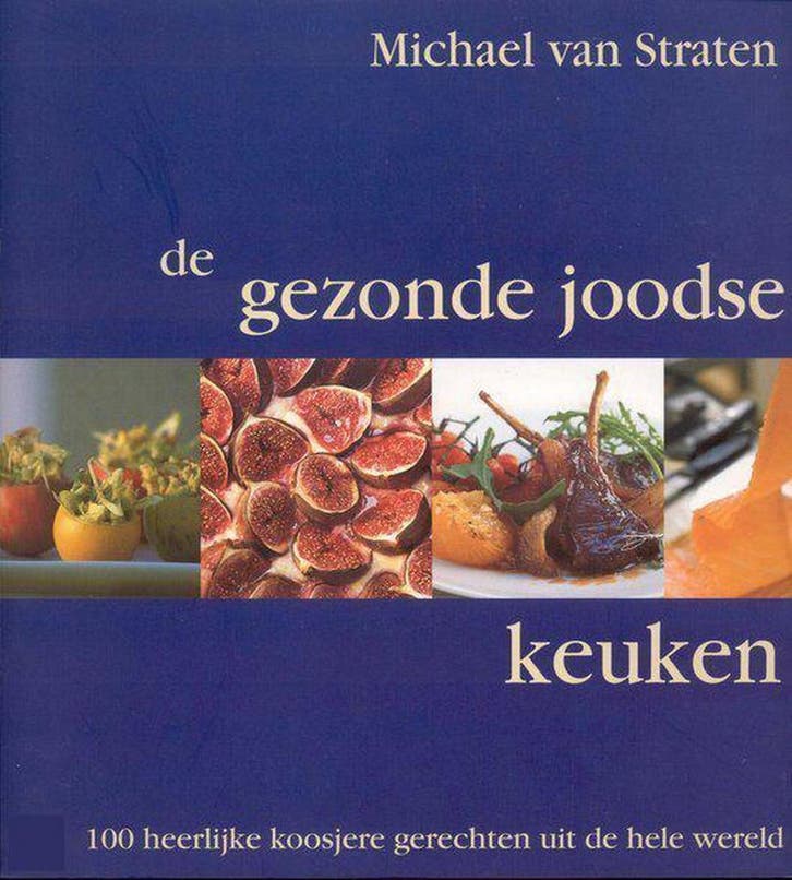 De gezonde Joodse keuken 9789059472006 M. van Straten, Livres, Livres de cuisine, Envoi