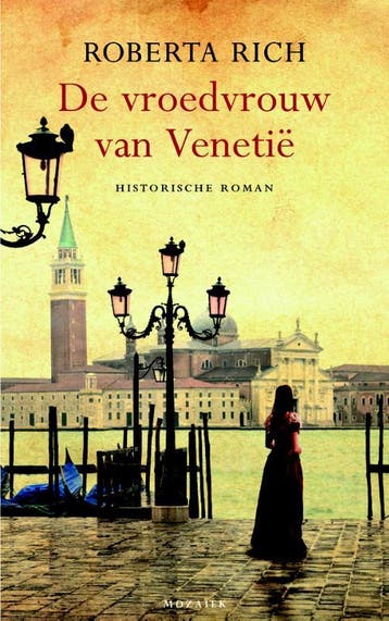 De vroedvrouw van Venetië / De vroedvrouw-trilogie / 1, Boeken, Verzenden, Gelezen, Roberta Rich