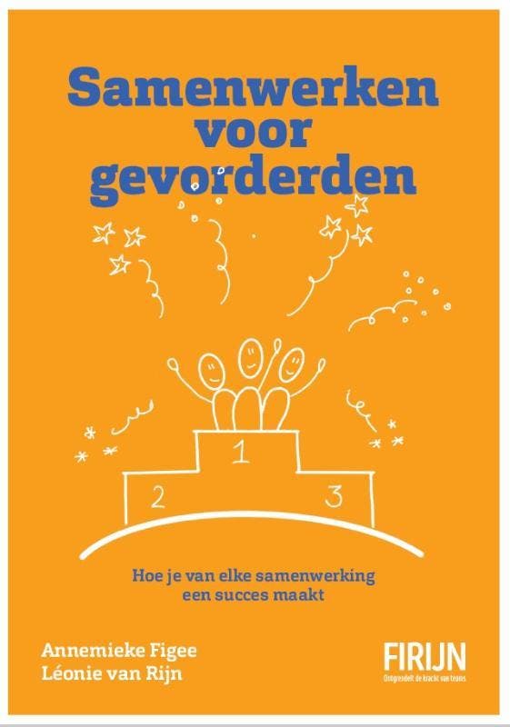Samenwerken voor gevorderden 9789082727777 Anemmieke Figee, Boeken, Economie, Management en Marketing, Zo goed als nieuw, Verzenden