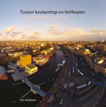 Tussen keukentrap en helikopter - Kieboom, Boeken, Verzenden, Nieuw