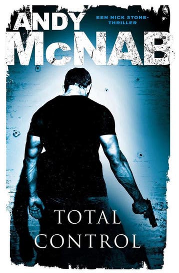 Total control / Nick Stone / 1 9789026975448 Andy McNab, Verzenden, Andy McNab