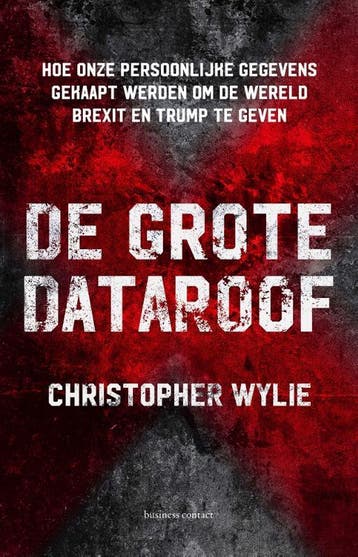 De grote dataroof 9789047013921 Christopher Wylie, Boeken, Verzenden, Zo goed als nieuw, Christopher Wylie