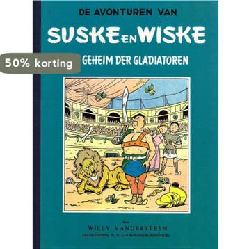 Het geheim der gladiatoren / Suske en Wiske Klassiek Blauwe, Boeken, Verzenden, Gelezen, Willy Vandersteen