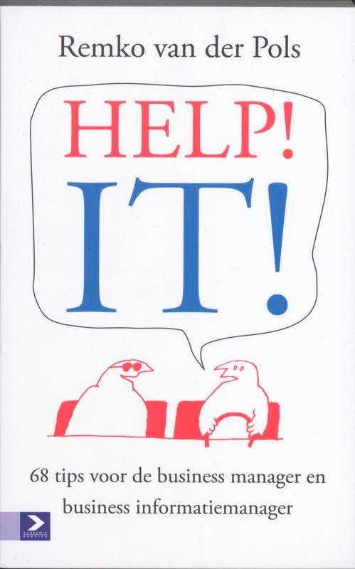 HELP! IT! 9789012581400 Remko van der Pols, Boeken, Informatica en Computer, Gelezen, Verzenden