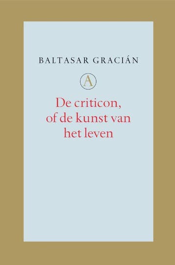De criticon, of De kunst van het leven 9789025363314, Verzenden, Gelezen, Baltasar Gracián