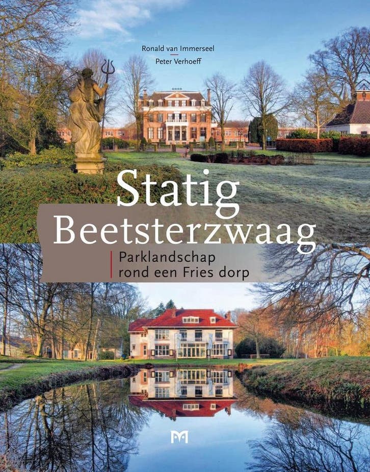 Statig Beetsterzwaag. Parklandschap rond een Fries dorp, Boeken, Geschiedenis | Wereld, Zo goed als nieuw, Verzenden