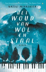 Het woud van wol en staal 9789029093545 Natsu Miyashita, Verzenden, Natsu Miyashita