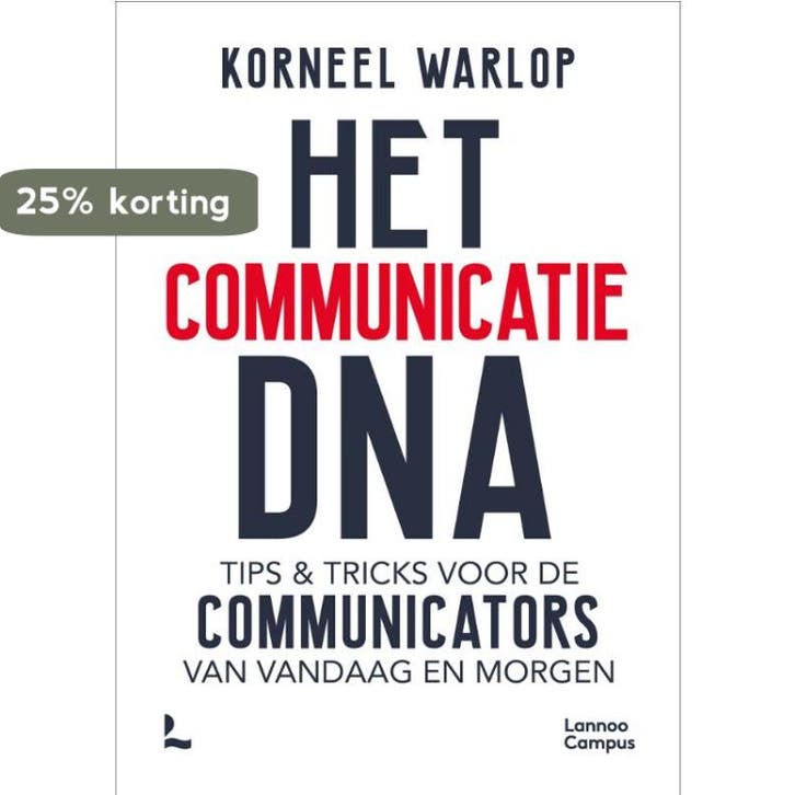 Het communicatie DNA 9789401475105 Korneel Warlop, Boeken, Economie, Management en Marketing, Gelezen, Verzenden
