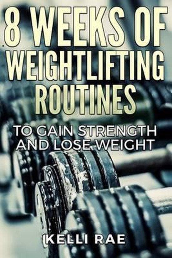 8 Weeks of Weightlifting Routines to Gain Strength and Lose, Livres, Langue | Anglais, Envoi