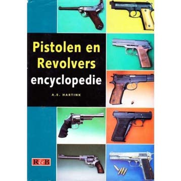Pistolen en Revolvers encyclopedie 9789039602430, Verzenden, Gelezen, A.E. Hartink
