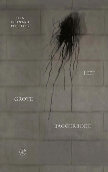 Het grote baggerboek 9789029543170 Ilja Leonard Pfeijffer, Boeken, Verzenden, Gelezen, Ilja Leonard Pfeijffer