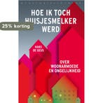 Hoe ik toch huisjesmelker werd 9789028451469 Hans de Geus, Verzenden, Gelezen, Hans de Geus