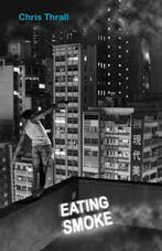 Eating Smoke 9789881900296 Chris Thrall, Verzenden, Gelezen, Chris Thrall