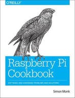 Raspberry Pi Cookbook 9781449365226 Simon Monk, Boeken, Verzenden, Zo goed als nieuw, Simon Monk