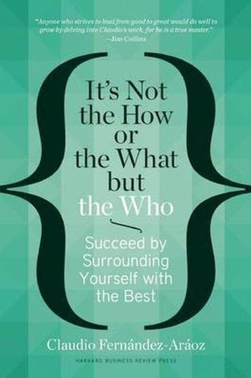 Its Not the How or the What but the Who 9781625271525, Verzenden, Claudio Fernndez Aroz