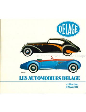 LES AUTOMOBILES DELAGE (COLLECTION FANAUTO)