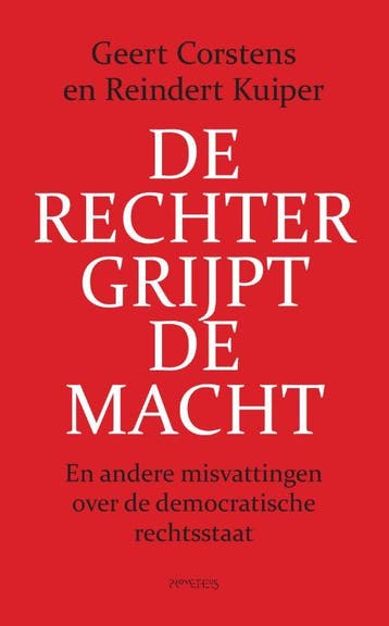 De rechter grijpt de macht 9789044646153 Geert Corstens, Verzenden, Gelezen, Geert Corstens