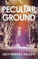 Peculiar Ground 9780008126520 Lucy Hughes-Hallett, Verzenden, Gelezen, Lucy Hughes-Hallett