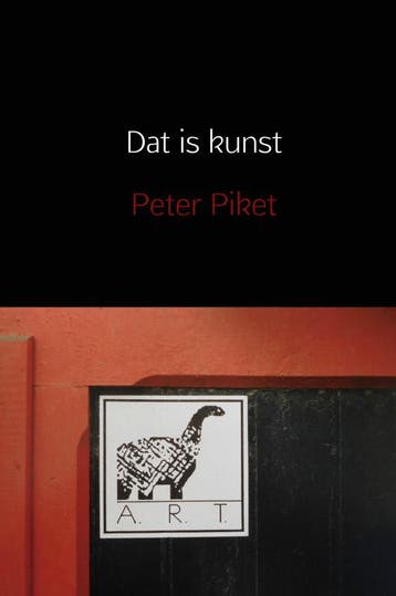 Dat Is Kunst | Peter Piket | Nieuw, Verzenden, Peter Piket